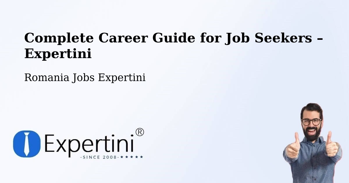 Career Guide for Job Seekers – Deta - Deta, Romania Jobs Expertini