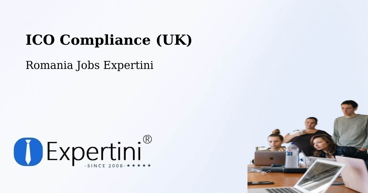 UK Data Protection & ICO Compliance – Deta - Romania Jobs Expertini