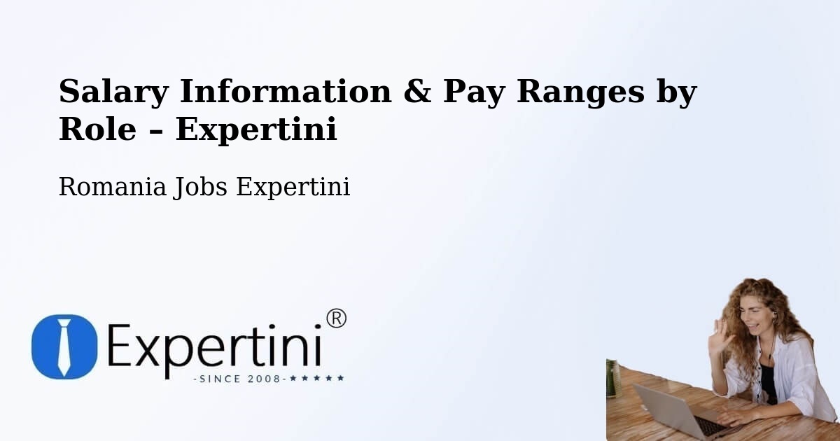 Salary Information & Pay Ranges – Deta - Deta, Romania Jobs Expertini